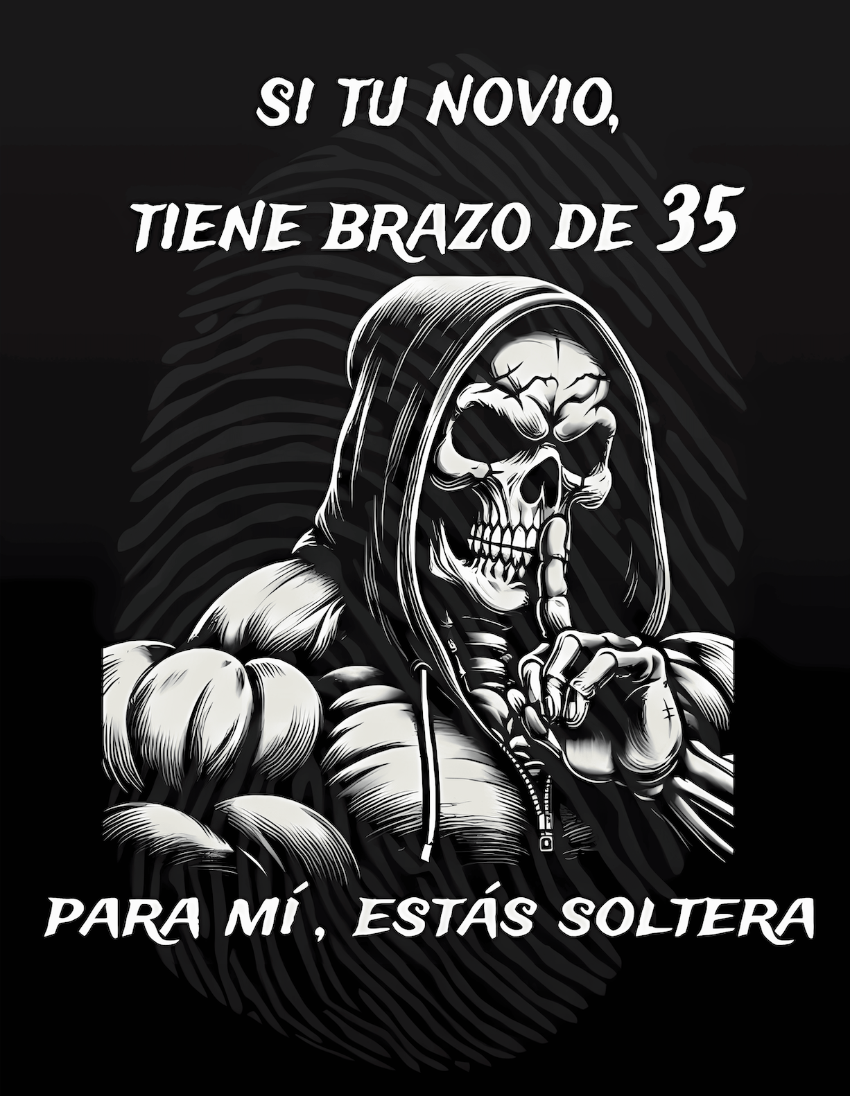 OVERSIZE qr "si tu novio tiene brazo de 35, para mi estas soltera"